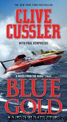 Kurt Austin 02 - Blue & Gold by Clive Cussler & Paul Kemprecos