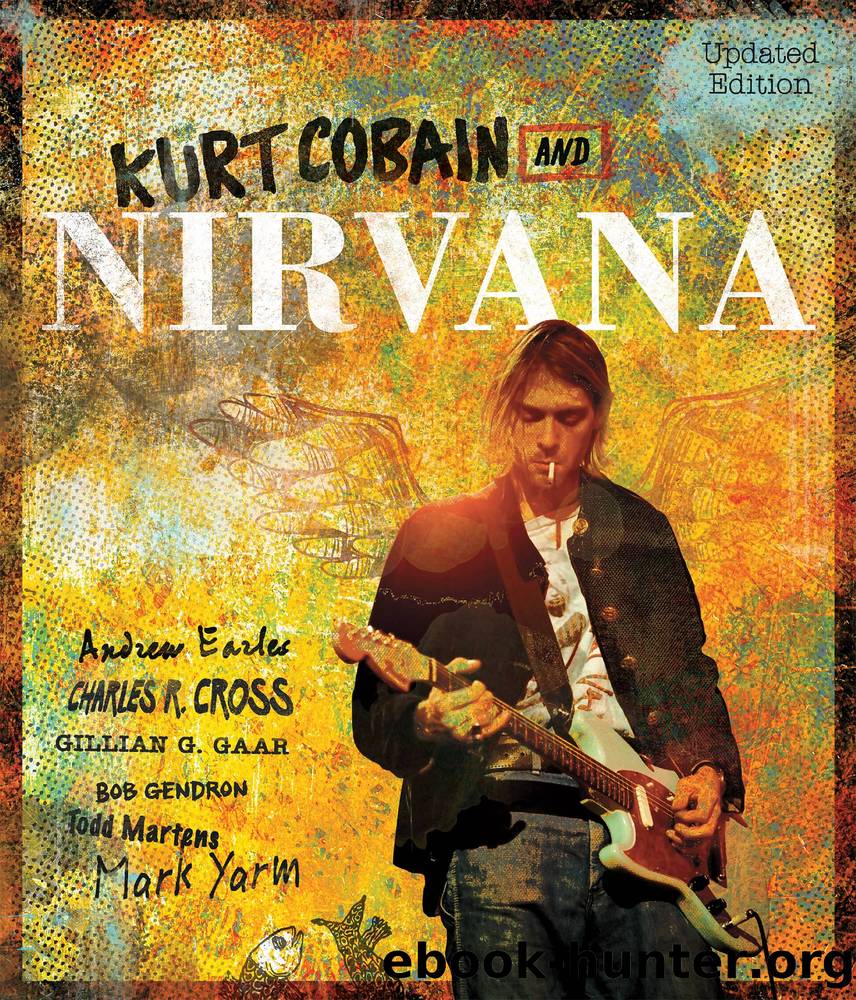 Kurt Cobain and Nirvana--Updated Edition by Andrew Earles