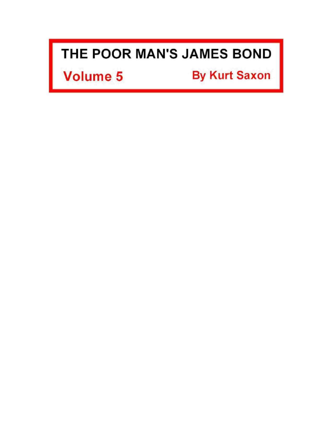 Kurt Saxon - The Poor Man's James Bond - Volume 5 by pdf