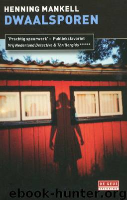 Kurt Wallander 05 - Dwaalsporen by Mankell Henning