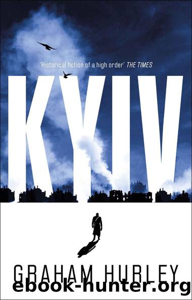 Kyiv (Spoils of War) by Graham Hurley