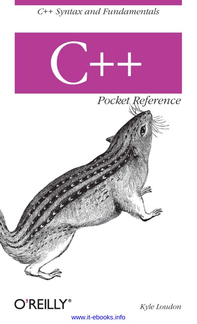 Kyle Loudon C++ Pocket Reference by Unknown