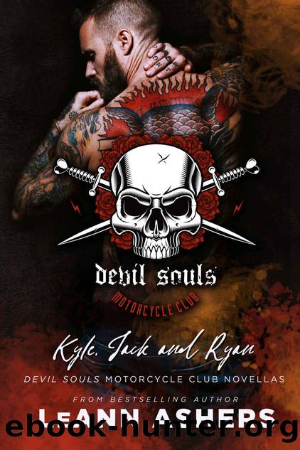 Kyle, Jack and Ryan:: Devil Souls Motorcycle Club Novellas by Ashers LeAnn
