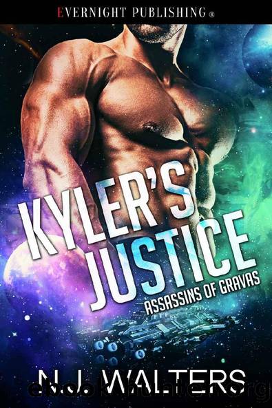 Kyler's Justice (Assassins of Gravas Book 3) by N.J. Walters