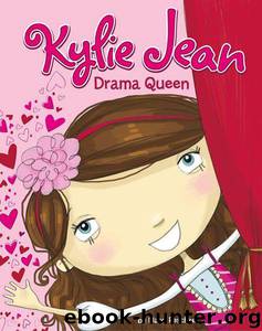 Kylie Jean Drama Queen by Peschke Marci