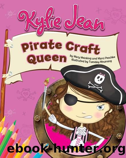 Kylie Jean Pirate Craft Queen by Mary Meinking