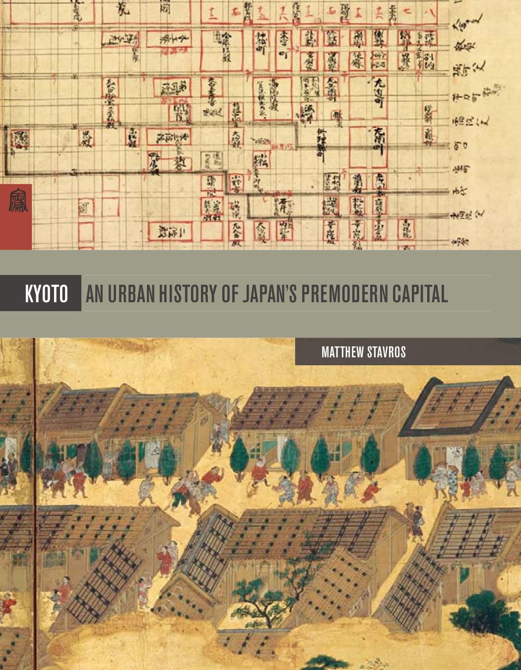 Kyoto: An Urban History of Japan's Premodern Capital (repost) by Unknow