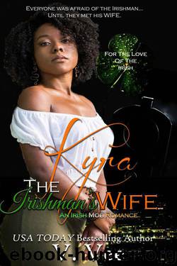 Kyra: The Irishman’s Wife (For The Love Of The Irish Book 2) by V. Vee