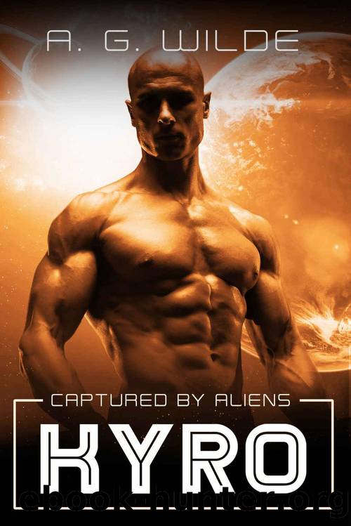 Kyro: A Sci-fi Alien Abduction Romance (Captured by Aliens Book 5) by A.G. Wilde