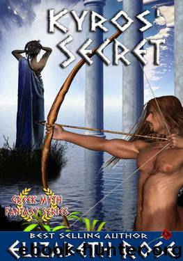 Kyros' Secret (Greek Myth Series Book 1) by Elizabeth Rose