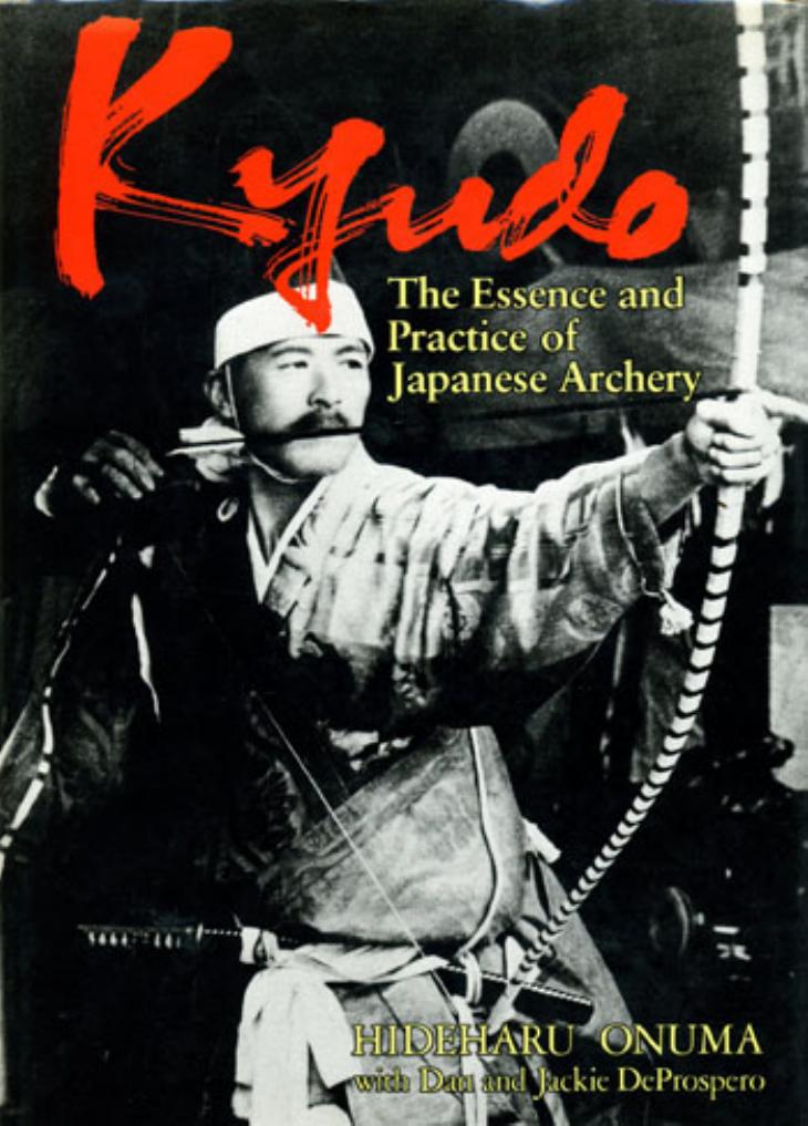 Kyudo: The Essence and Practice of Japanese Archery by Unknow