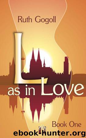 L as in Love (Book One) by Ruth Gogoll