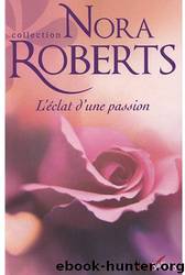 L'éclat d'une passion by Nora Roberts