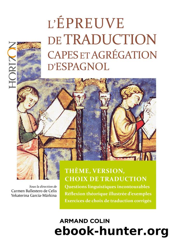 L'épreuve de traduction - Capes et agrégation d'espagnol by yekaterina garcia markina carmen ballestero de celis