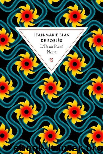 L'île du Point Némo by Jean-Marie Blas de Roblès