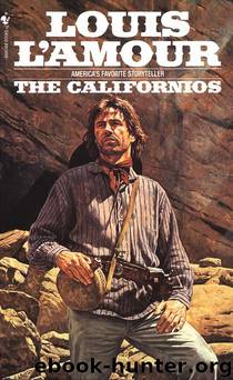 L'Amour, Louis - The Californios by The Californios