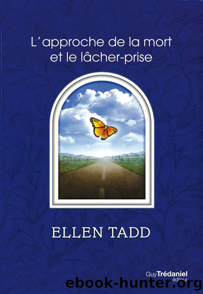 L'Approche de la mort et le lâcher-prise by Elen Tadd