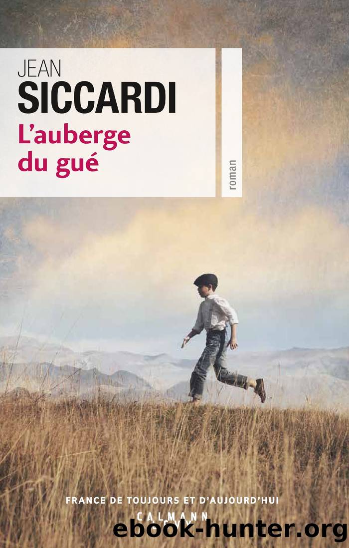 L'Auberge du gué by Jean Siccardi