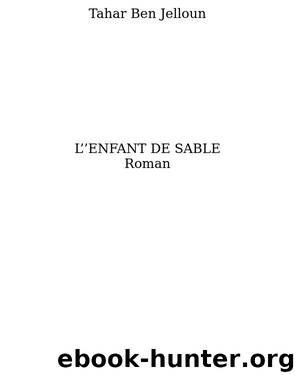 L'Enfant De Sable by Tahar Ben Jelloun
