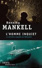L'Homme Inquiet by Henning Mankell