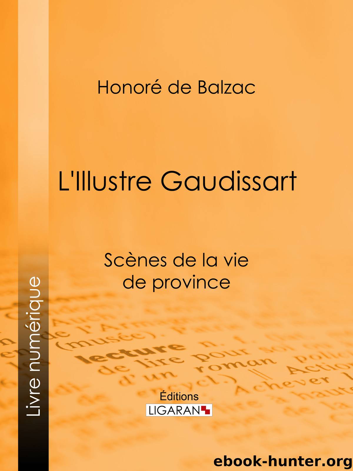 L'Illustre Gaudissart by Honore De Balzac Ligaran