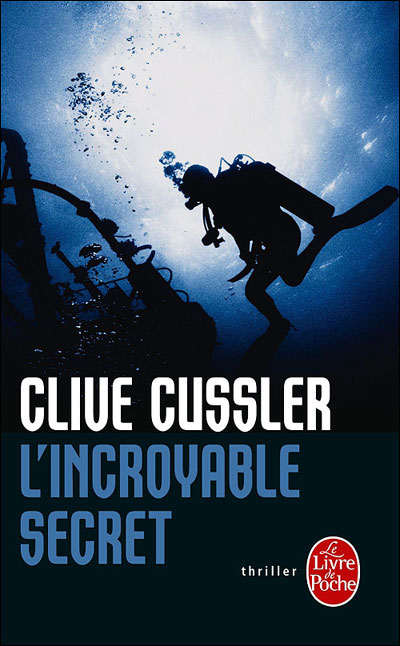 L'Incroyable Secret by Clive Cussler