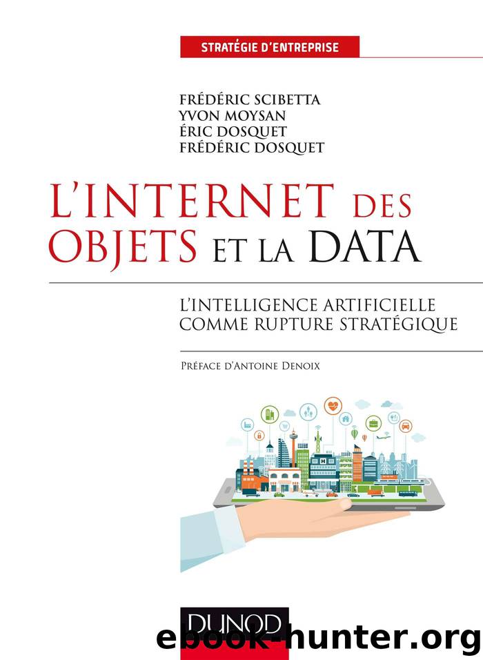 L'Internet des objets et la data by frederic scibetta yvon moysan eric dosquet frederic dosquet