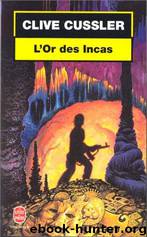 L'Or Des Incas by Clive Cussler