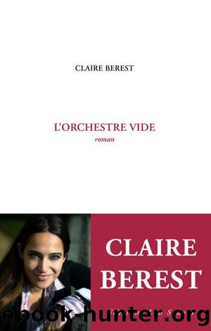 L'Orchestre vide by Claire Berest