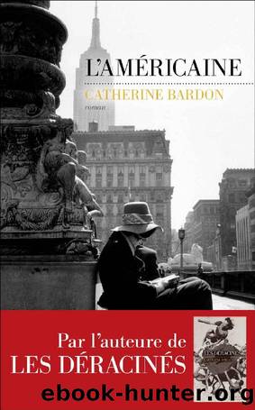 L'americaine by Catherine Bardon