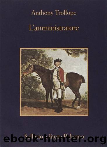 L'amministratore by Anthony Trollope