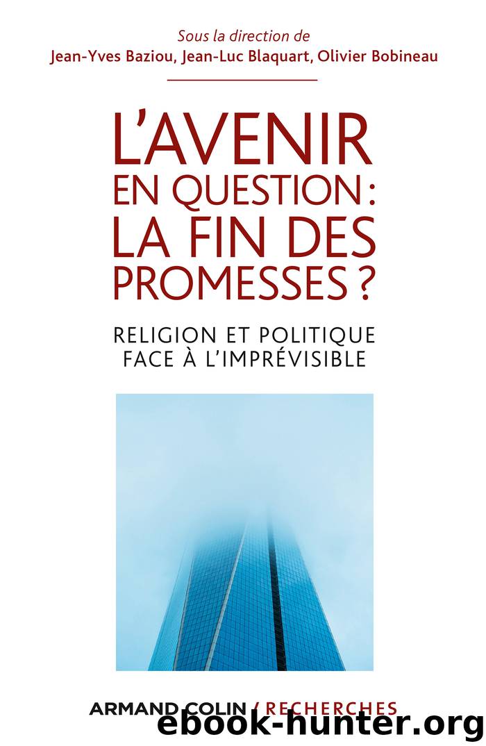 L'avenir en question : la fin des promesses ? by Jean-Yves Baziou Jean-Luc Blaquart Olivier Bobineau