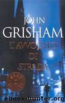 L'avvocato di strada by JOHN GRISHAM