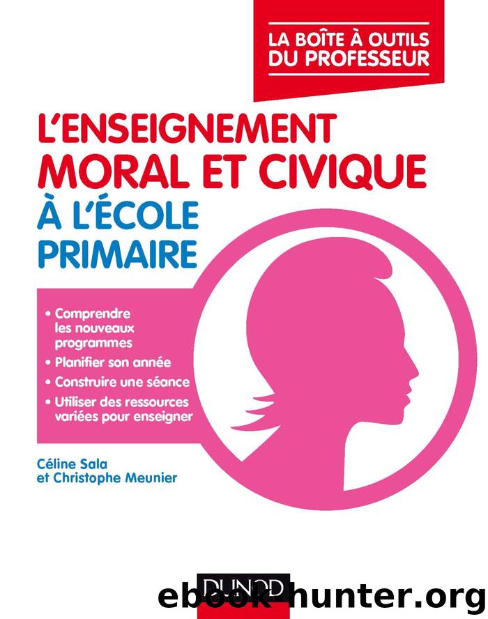L'enseignement moral et civique à l'école primaire by celine sala christophe meunier