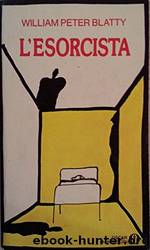 L'esorcista by William Peter Blatty