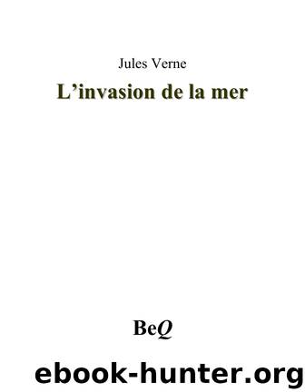 L'invasion de la mer by Jules Verne