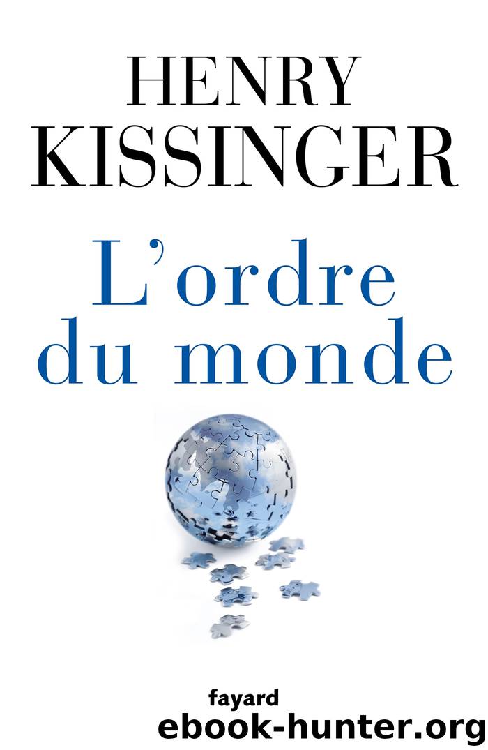 L'ordre du monde by Henry Kissinger