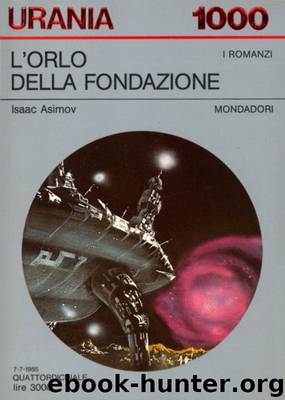 L'orlo della Fondazione by Isaac Asimov
