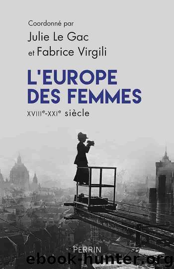 L’Europe des femmes by Julie Le Gac & Fabrice Virgili