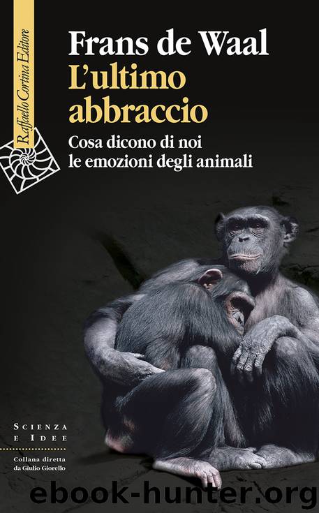 L’ultimo abbraccio by Frans de Waal