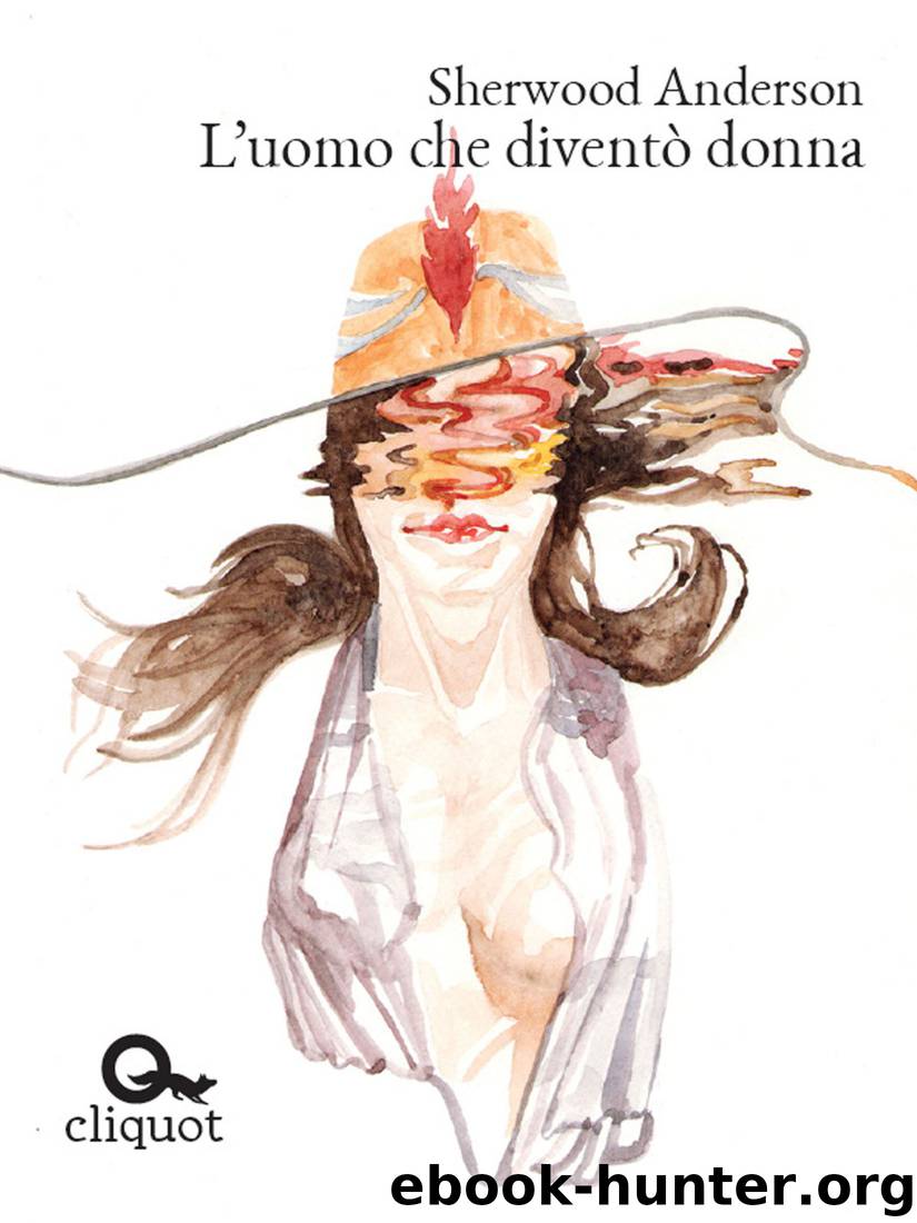 L’uomo che diventò donna by Sherwood Anderson
