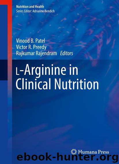 L-Arginine in Clinical Nutrition by Vinood B. Patel Victor R. Preedy & Rajkumar Rajendram