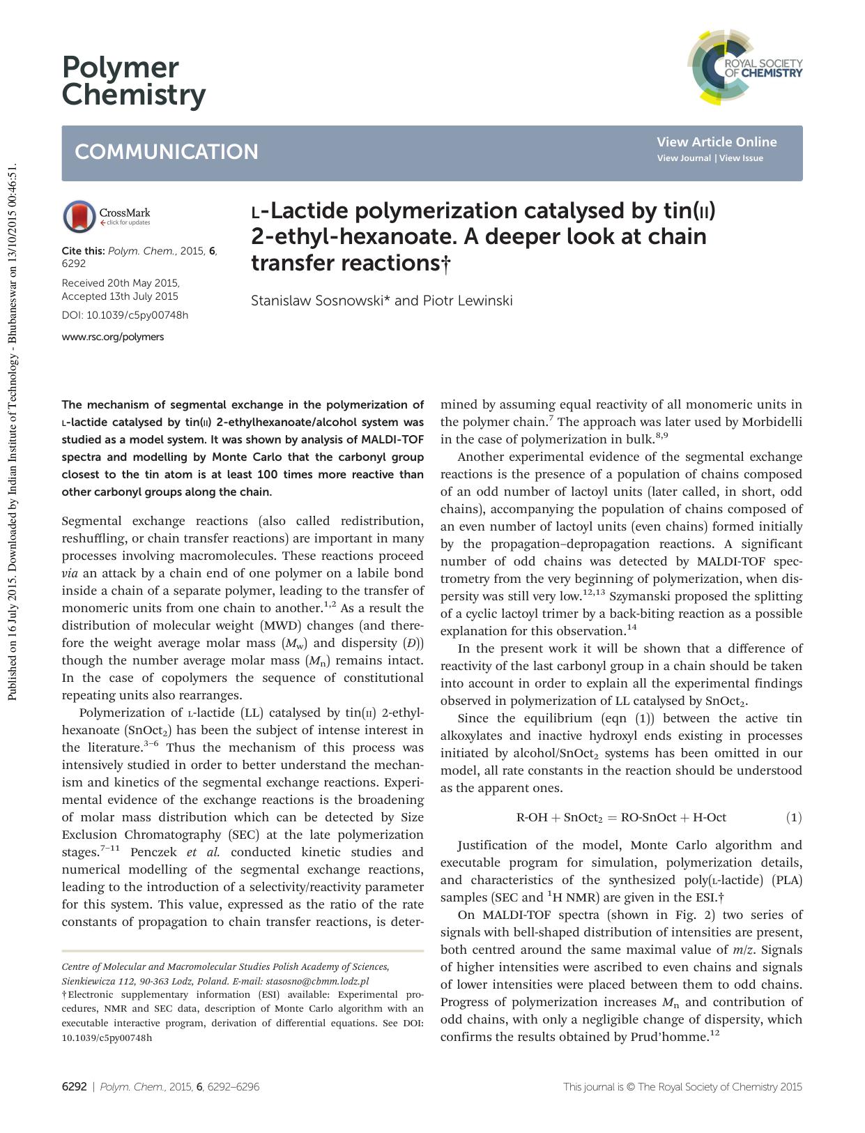 L-Lactide polymerization catalysed by tin(II) 2-ethyl-hexanoate. A deeper look at chain transfer reactions by Stanislaw Sosnowski Piotr Lewinski