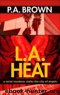 L. A. Heat by P. A. Brown