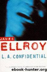 L. A. confidential by James Ellroy