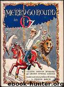 L. Frank Baum - Oz 40 by Merry Go Round In Oz