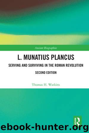 L. Munatius Plancus by Thomas H. Watkins