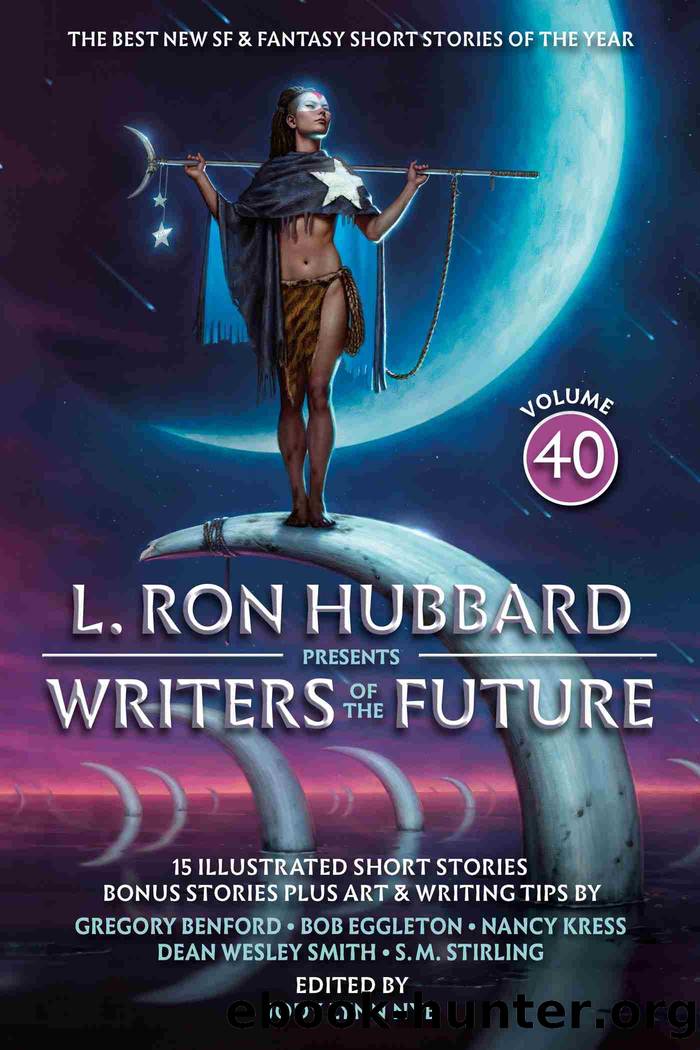 L. Ron Hubbard Presents Writers of the Future Volume 40 by L. Ron Hubbard