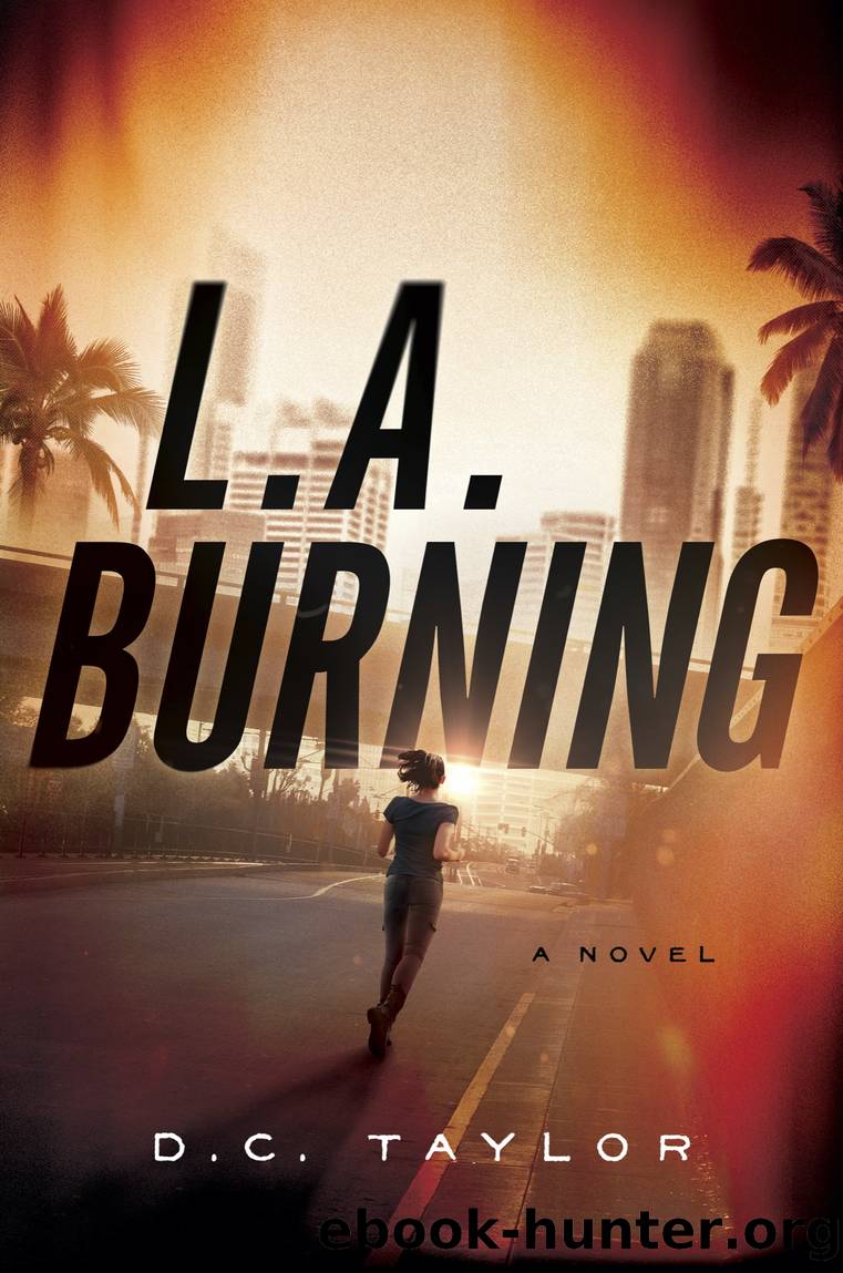L.A. Burning by D. C. Taylor