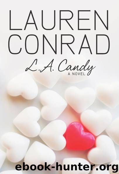 L.A. Candy (L.A Candy Book 1) by Lauren Conrad
